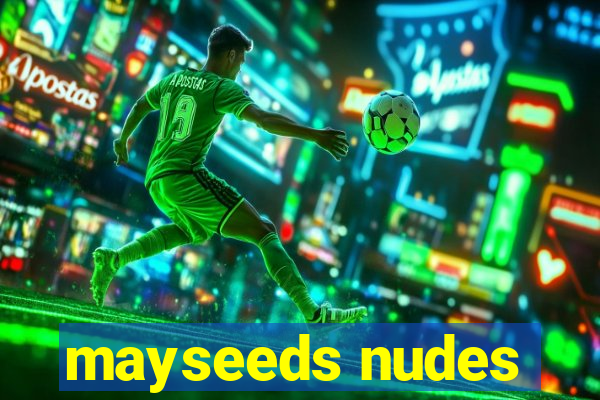 mayseeds nudes