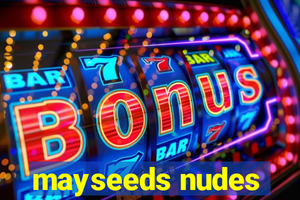 mayseeds nudes