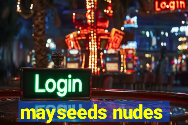 mayseeds nudes