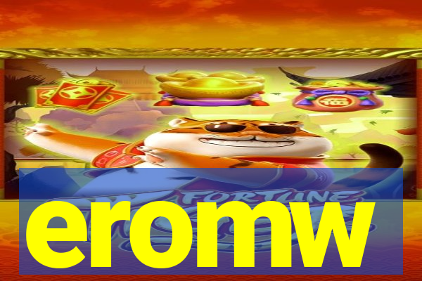 eromw