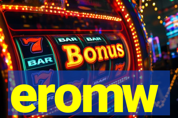 eromw