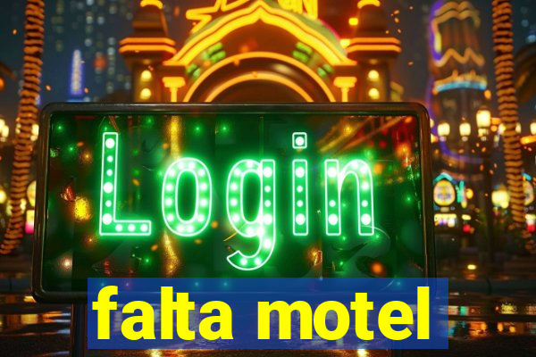 falta motel