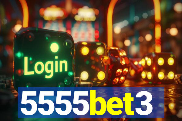 5555bet3