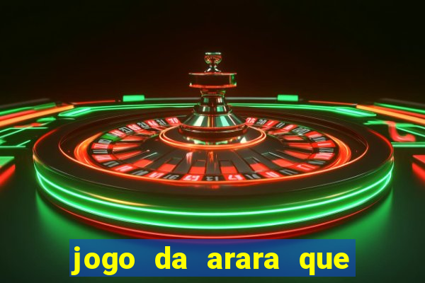 jogo da arara que ganha dinheiro