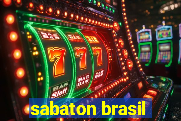 sabaton brasil