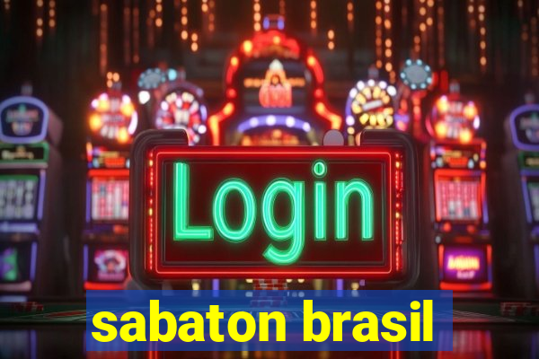 sabaton brasil