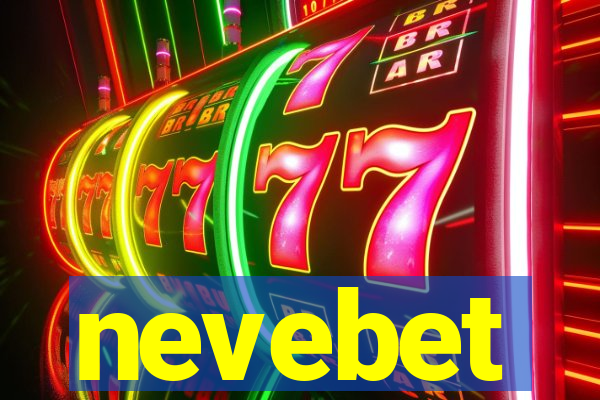 nevebet