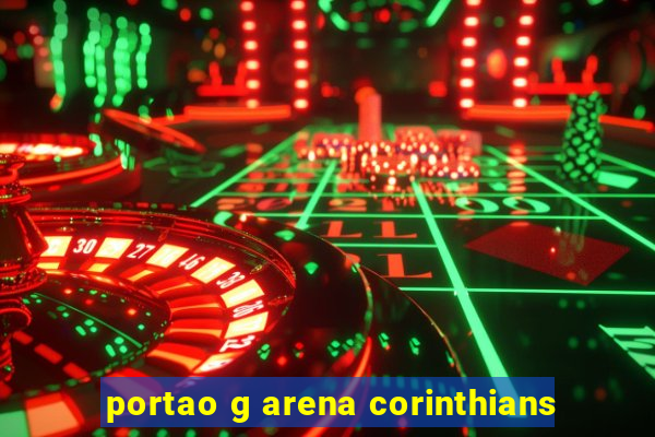 portao g arena corinthians