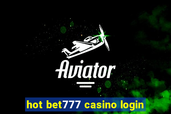 hot bet777 casino login