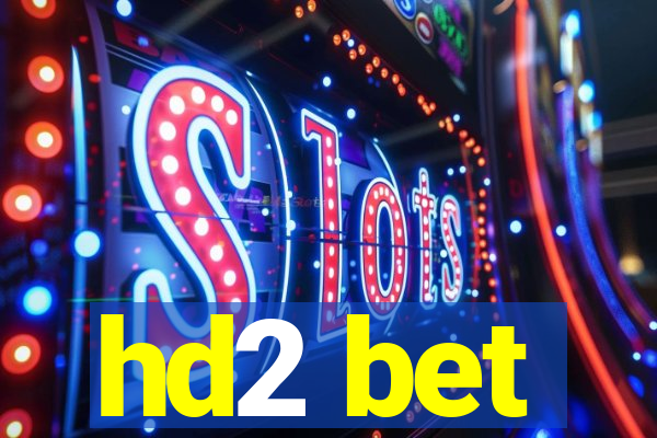 hd2 bet