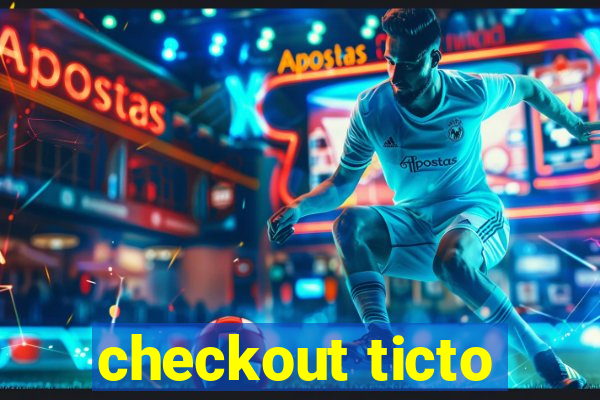 checkout ticto