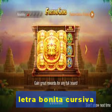 letra bonita cursiva