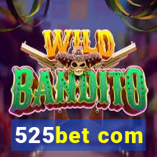 525bet com