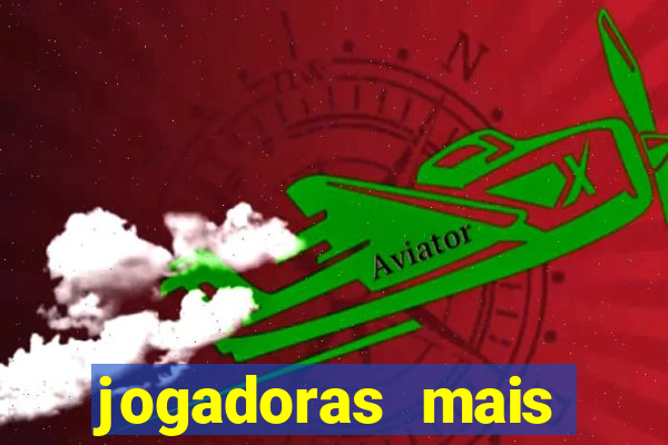 jogadoras mais gatas futebol