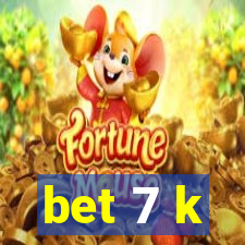bet 7 k