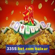 3355 bet.com baixar