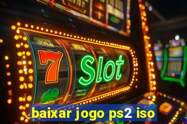 baixar jogo ps2 iso
