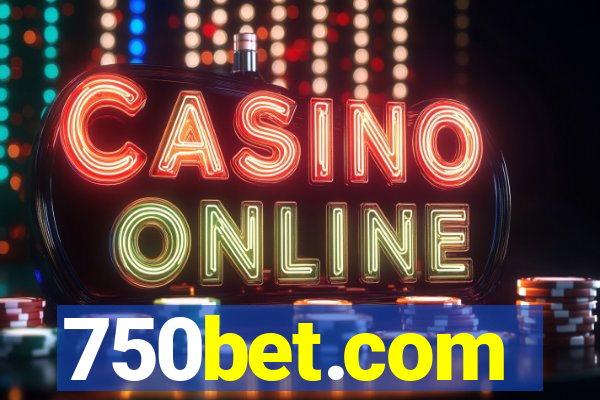 750bet.com