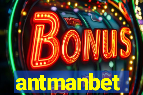 antmanbet