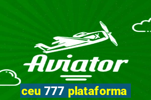 ceu 777 plataforma