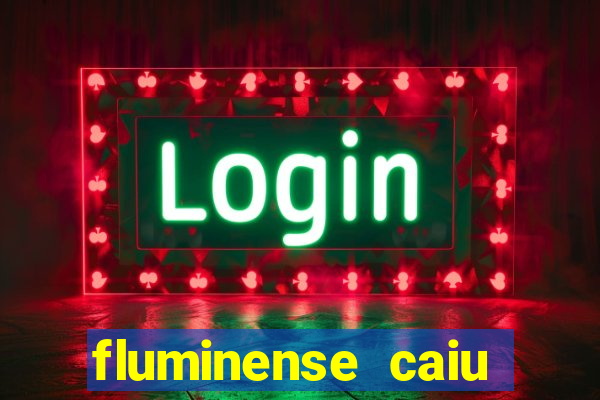 fluminense caiu para a serie c