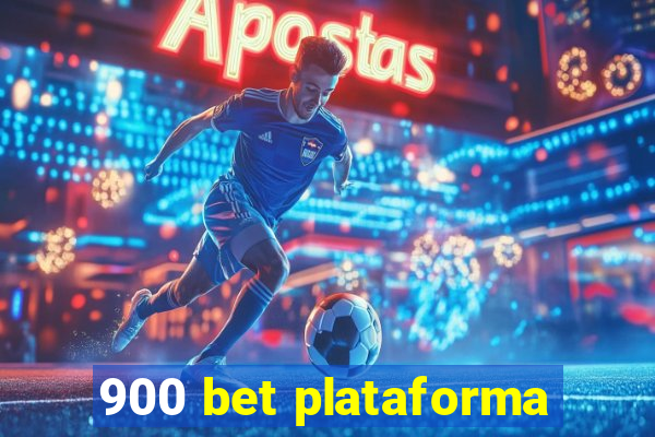 900 bet plataforma