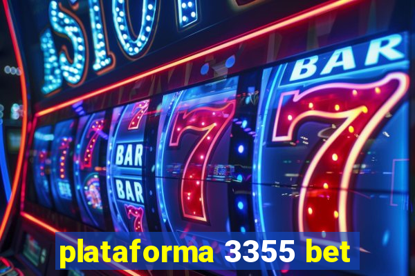 plataforma 3355 bet