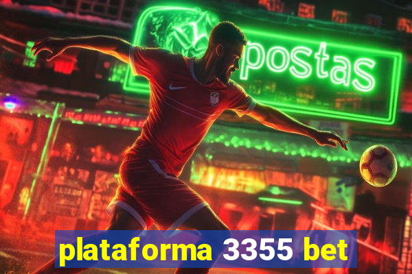 plataforma 3355 bet
