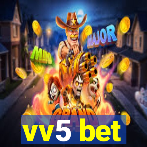 vv5 bet