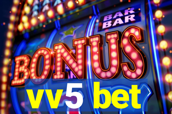 vv5 bet