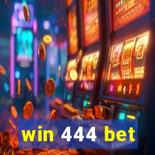 win 444 bet