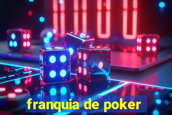 franquia de poker