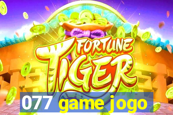 077 game jogo