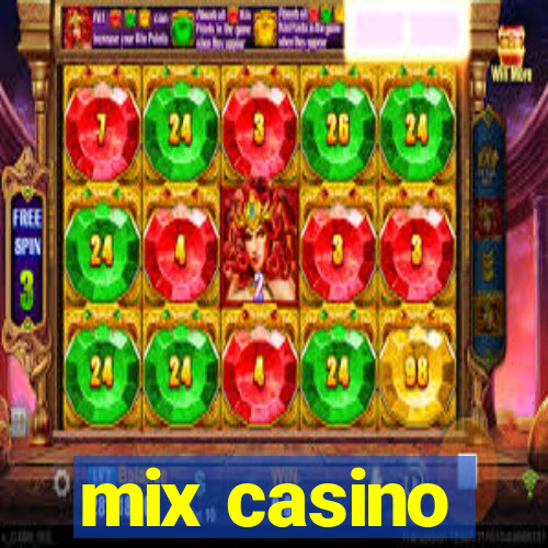 mix casino