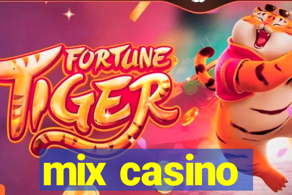 mix casino