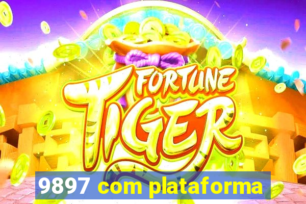 9897 com plataforma