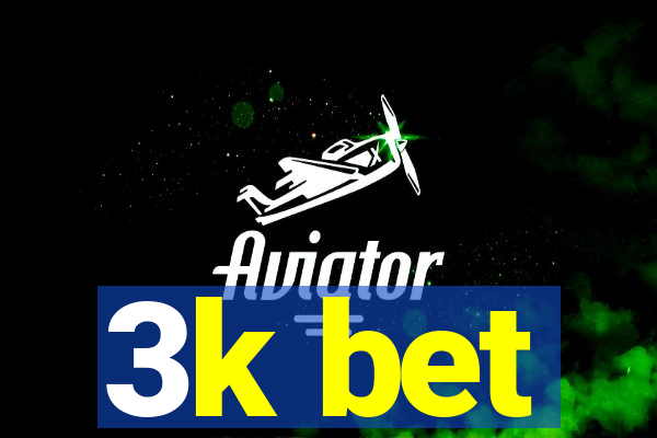 3k bet