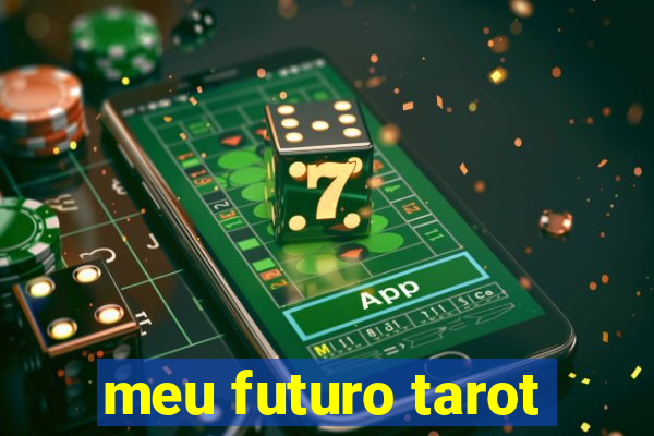 meu futuro tarot