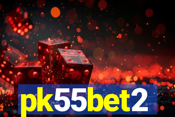 pk55bet2