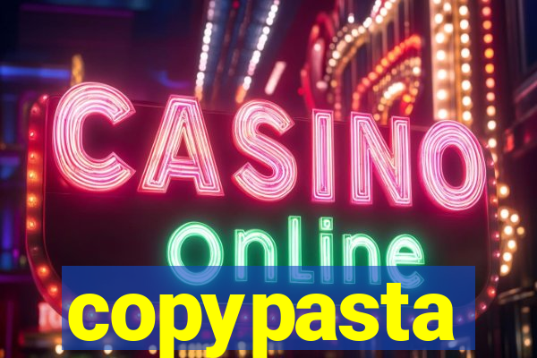 copypasta