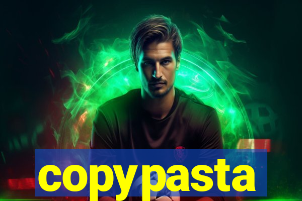 copypasta