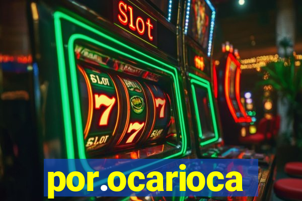 por.ocarioca