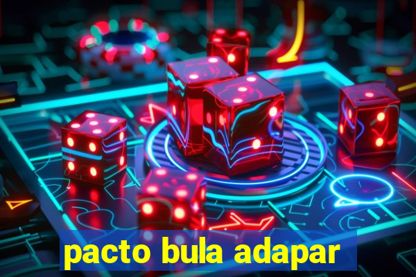 pacto bula adapar