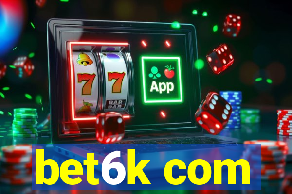bet6k com