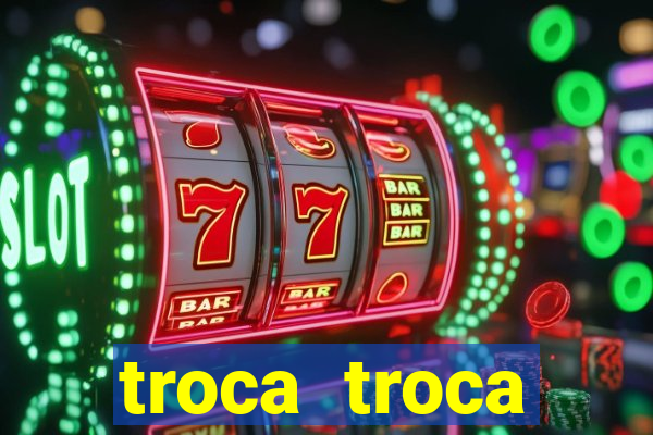 troca troca cruzeiro sp
