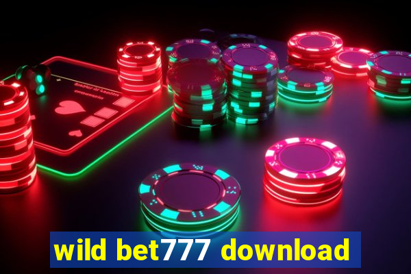 wild bet777 download
