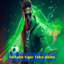 fortune tiger fake demo