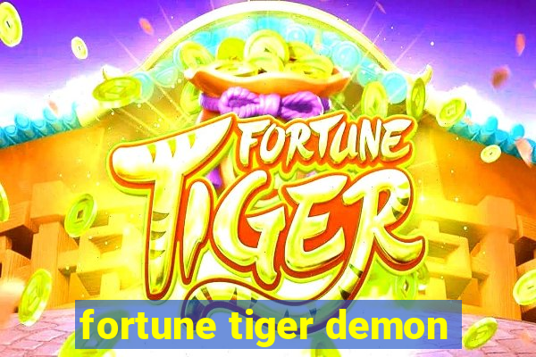 fortune tiger demon
