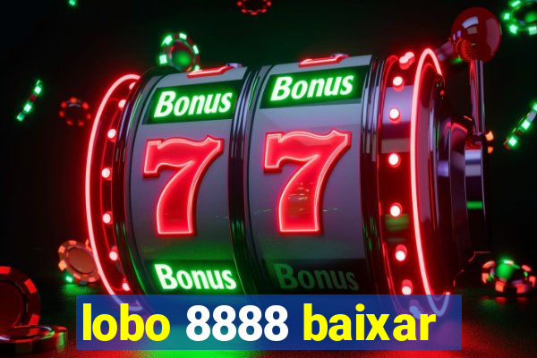 lobo 8888 baixar