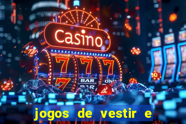 jogos de vestir e maquiar 360